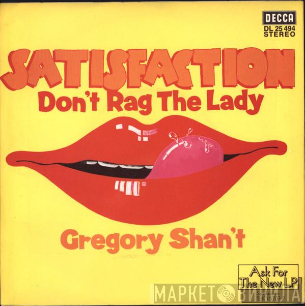  Satisfaction   - Don't Rag The Lady