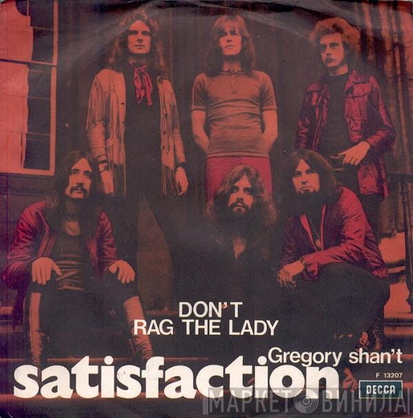  Satisfaction   - Don't Rag The Lady