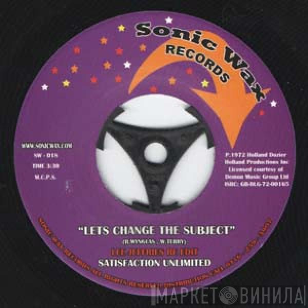 Satisfaction Unlimited - Let's Change The Subject
