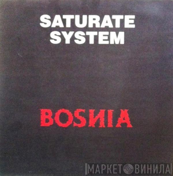 Saturate System - Bosnia