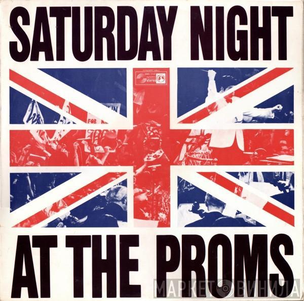  - Saturday Night At The Proms