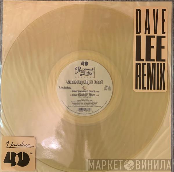 Saturday Night Band - Come On Dance, Dance (Dave Lee Remix)