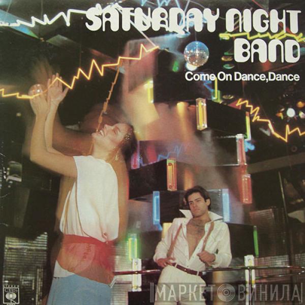 Saturday Night Band - Come On Dance, Dance