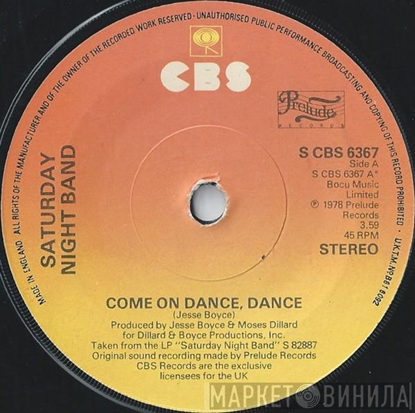  Saturday Night Band  - Come On Dance, Dance