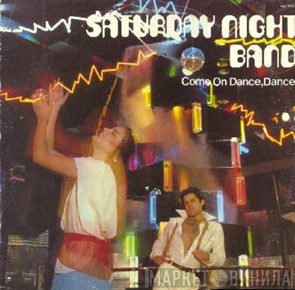 Saturday Night Band - Come On Dance, Dance