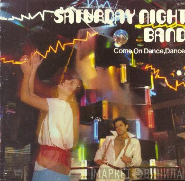 Saturday Night Band - Come On Dance, Dance