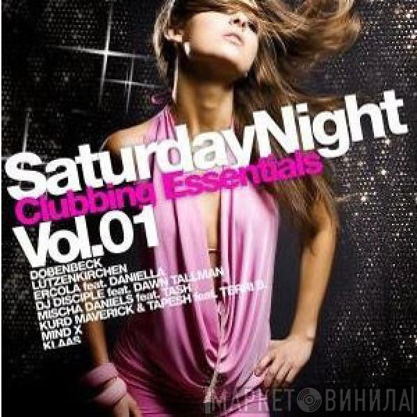  - Saturday Night Clubbing Essentials Vol.01