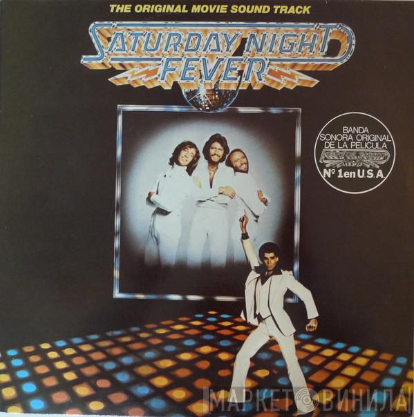  - Saturday Night Fever (The Original Movie Sound Track)