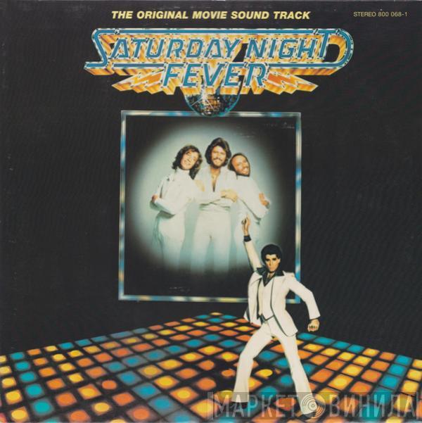  - Saturday Night Fever (The Original Movie Sound Track)