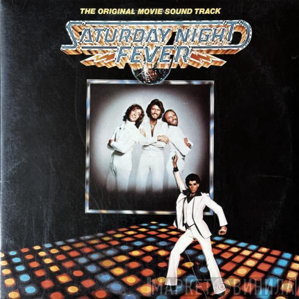  - Saturday Night Fever (The Original Movie Sound Track)