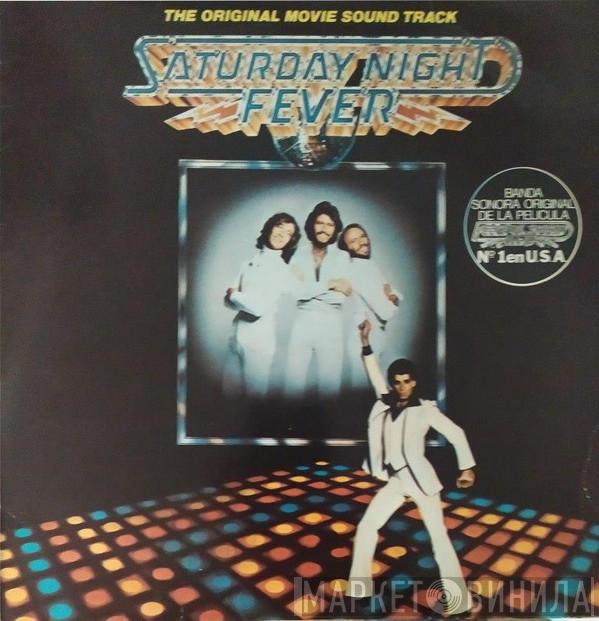  - Saturday Night Fever (The Original Movie Sound Track)