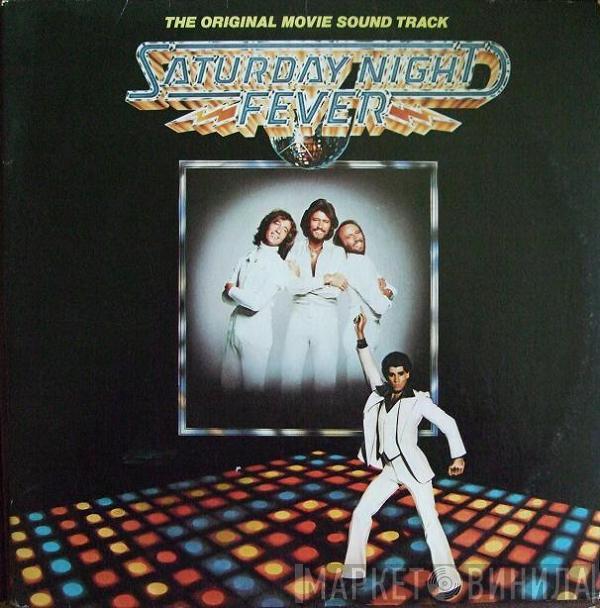  - Saturday Night Fever (The Original Movie Sound Track)