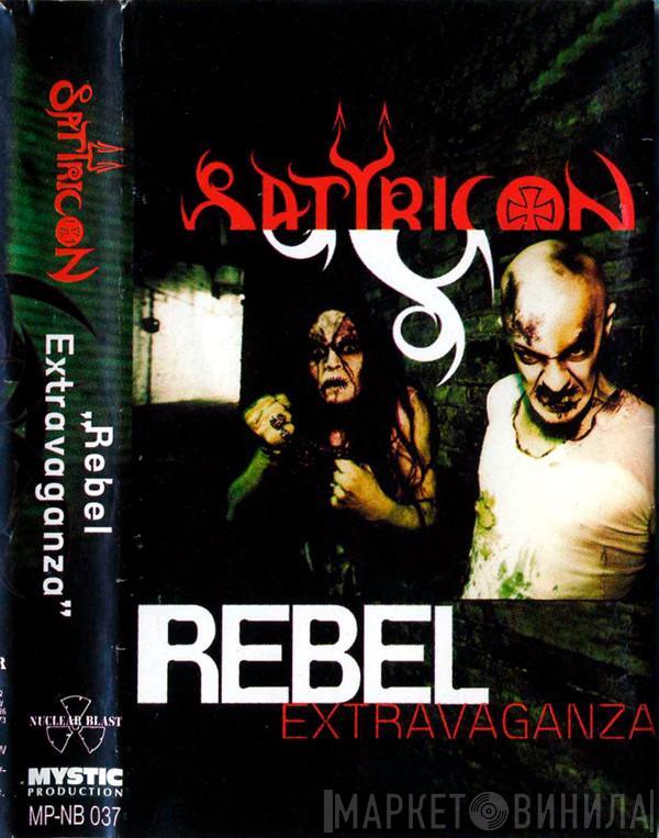 Satyricon - Rebel Extravaganza