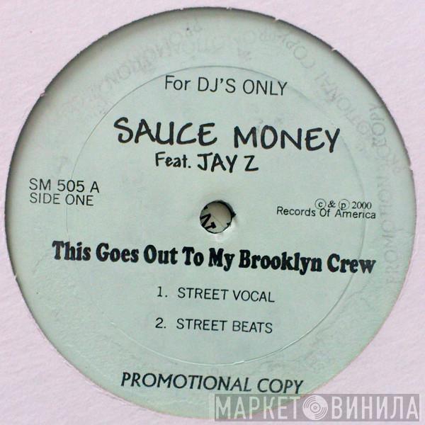 Sauce Money, Jay-Z - This Goes Out To My Brooklyn Crew