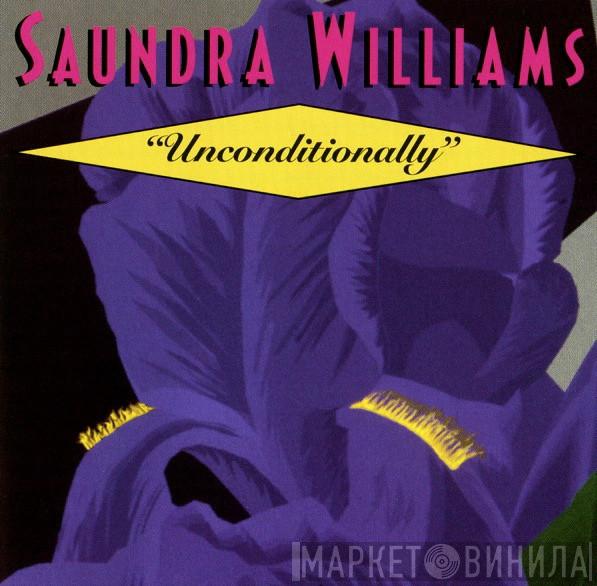 Saundra Williams - Unconditionally