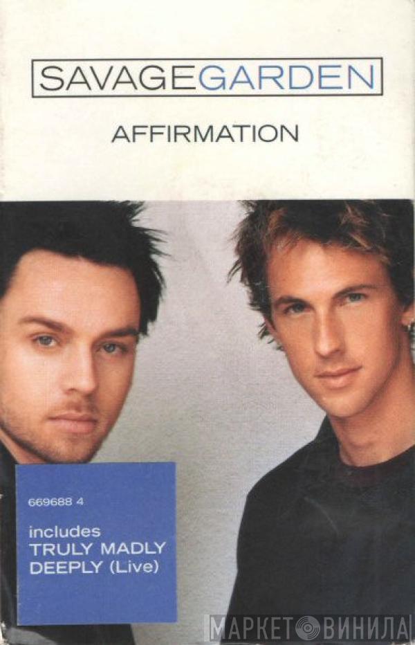 Savage Garden - Affirmation