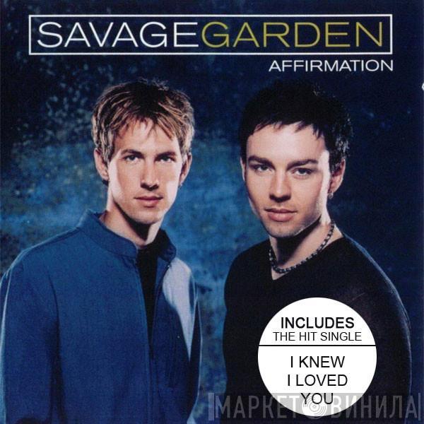  Savage Garden  - Affirmation