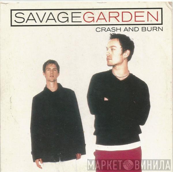  Savage Garden  - Crash And Burn