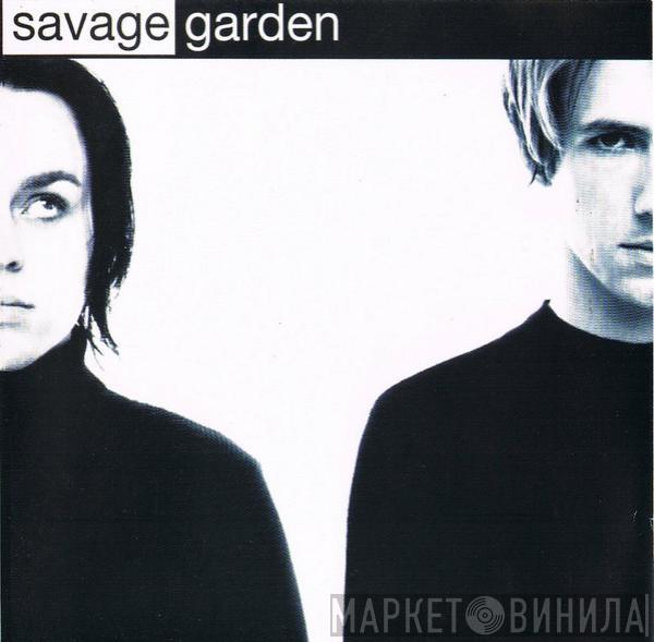  Savage Garden  - Savage Garden