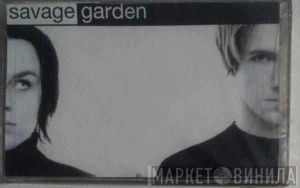  Savage Garden  - Savage Garden