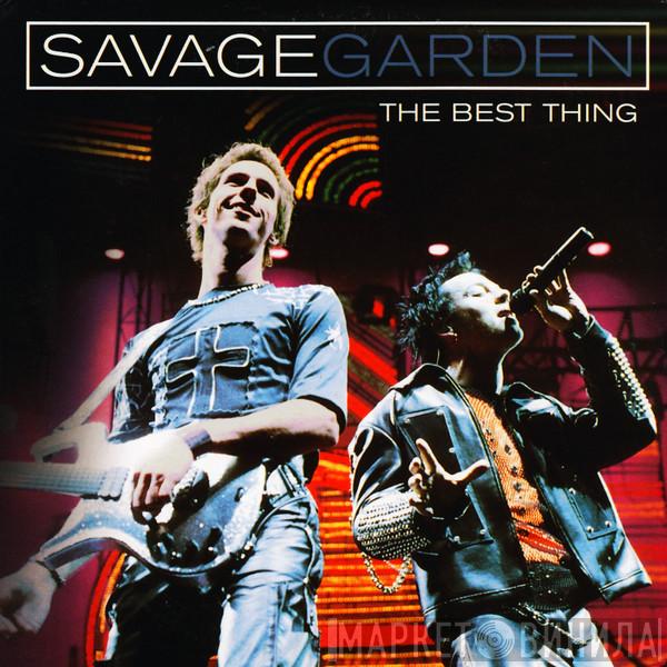 Savage Garden - The Best Thing