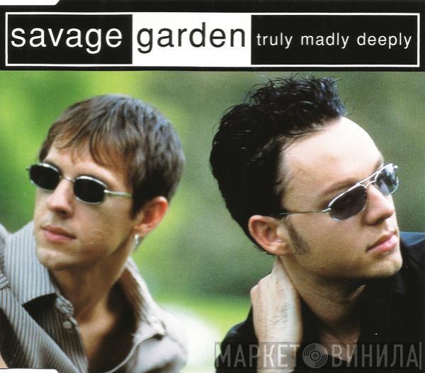 Savage Garden - Truly Madly Deeply