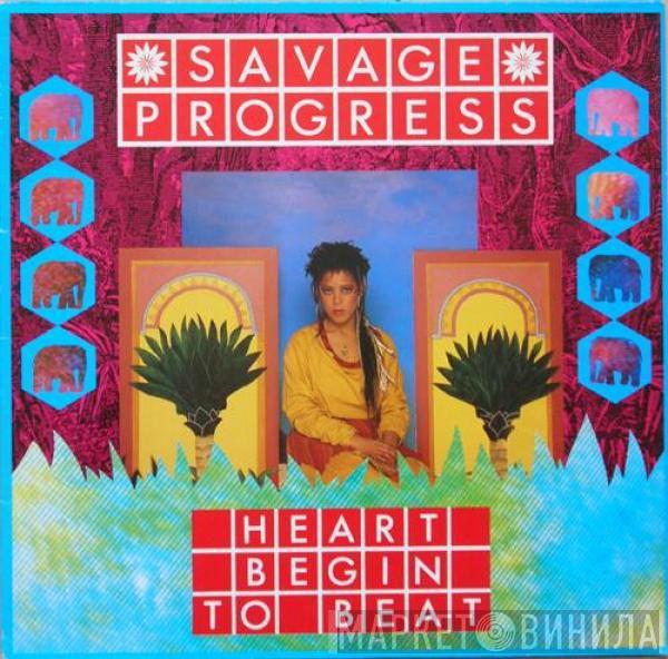 Savage Progress - Heart Begin To Beat