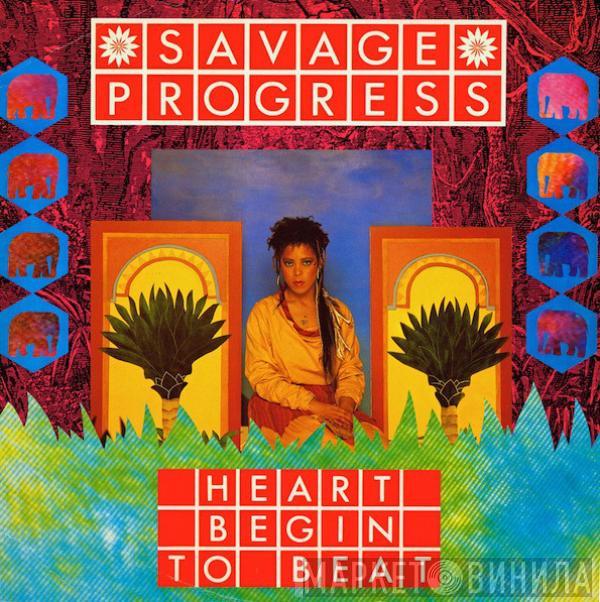 Savage Progress - Heart Begin To Beat