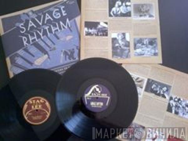  - Savage Rhythm - Swingin' Dance Floor Sounds To Blow Your Top