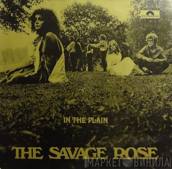 Savage Rose - In The Plain