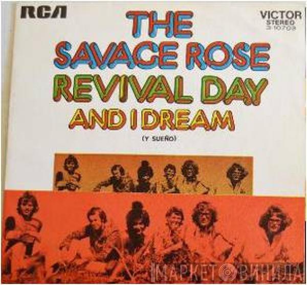 Savage Rose - Revival Day / And I Dream