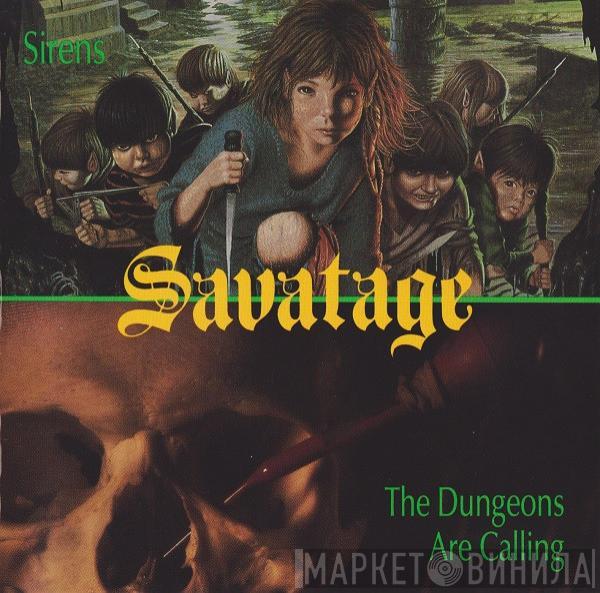  Savatage  - Sirens / The Dungeons Are Calling