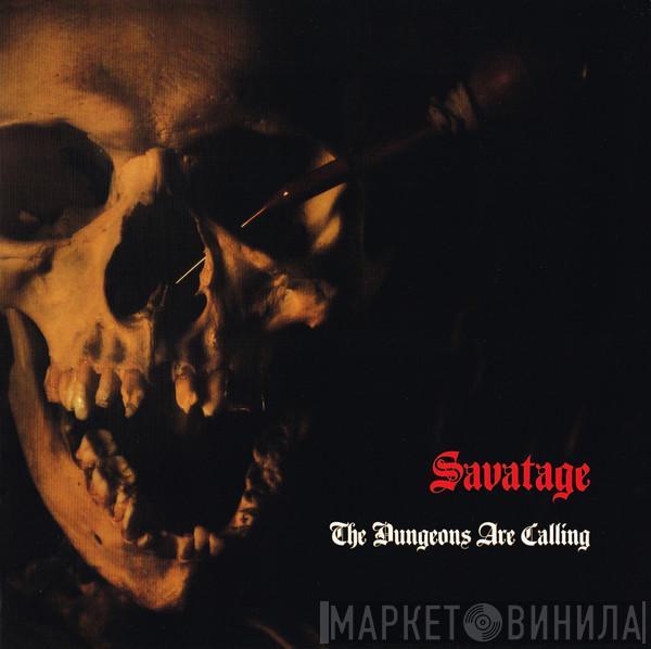  Savatage  - The Dungeons Are Calling