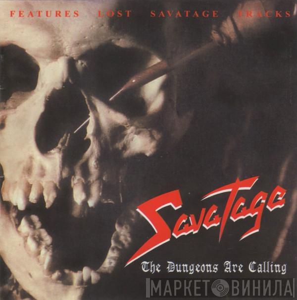  Savatage  - The Dungeons Are Calling