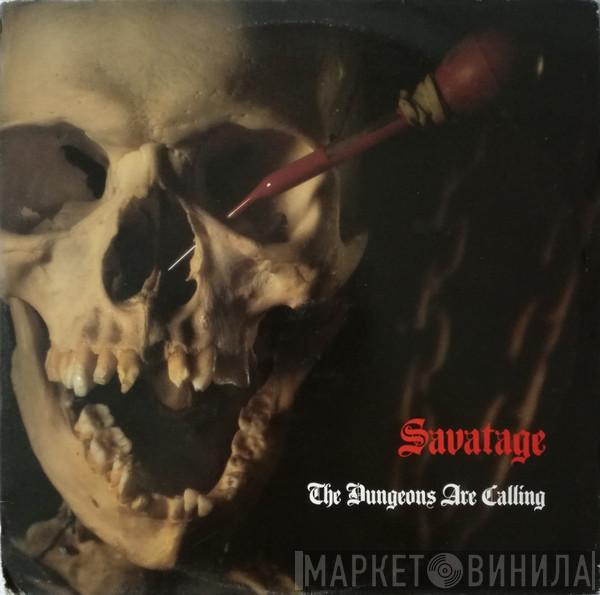  Savatage  - The Dungeons Are Calling