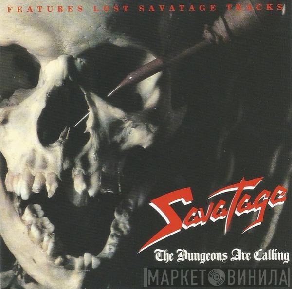  Savatage  - The Dungeons Are Calling