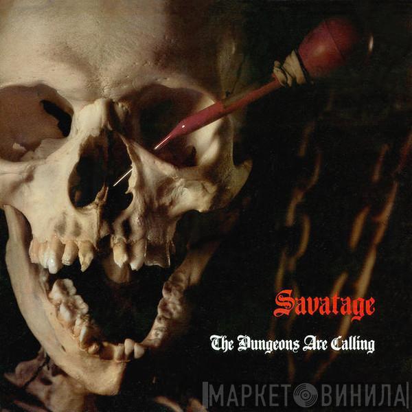  Savatage  - The Dungeons Are Calling