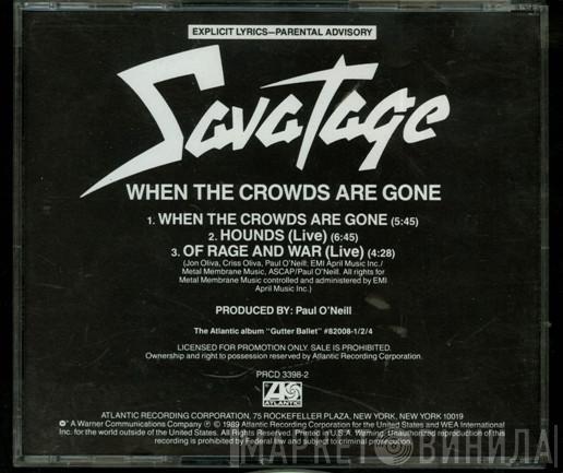  Savatage  - When The Crowds Are Gone