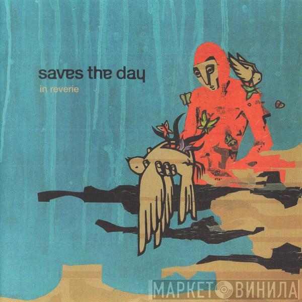 Saves The Day - In Reverie