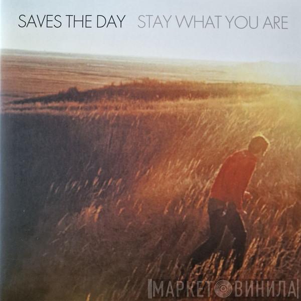 Saves The Day - Stay What You Are