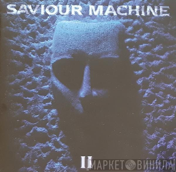  Saviour Machine  - Saviour Machine II
