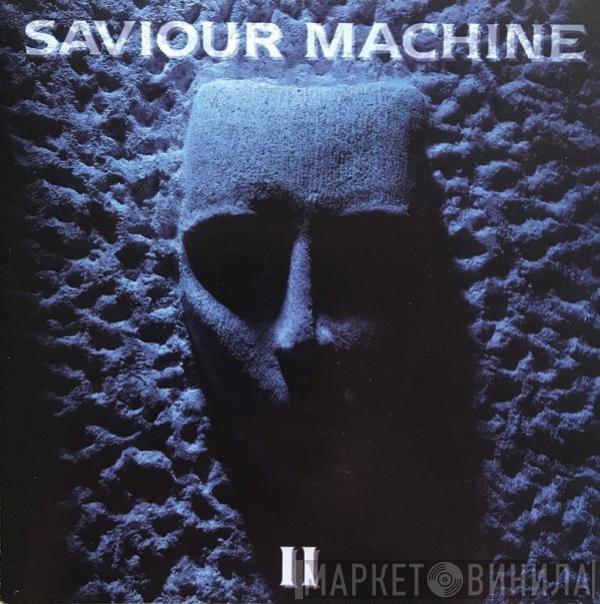  Saviour Machine  - Saviour Machine II