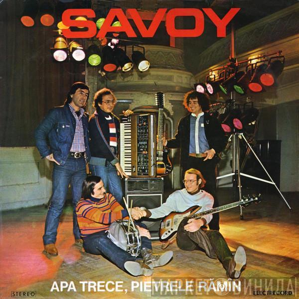 Savoy  - Apa Trece, Pietrele Rămîn