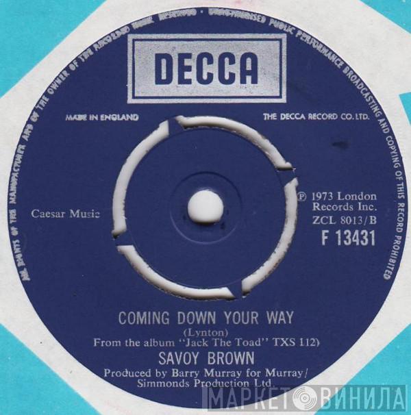 Savoy Brown - Coming Down Your Way