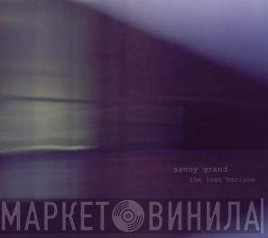 Savoy Grand - The Lost Horizon