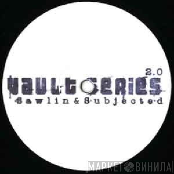 Sawlin, Subjected - Vault Series 2.0