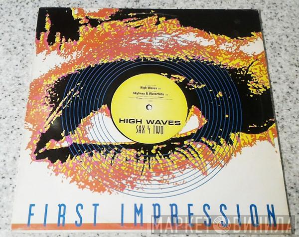 Sax 4 Two - High Waves