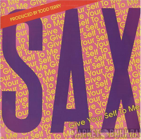  Sax  - Give Yourself To Me