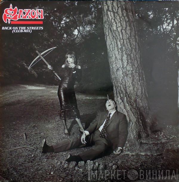 Saxon - Back On The Streets (Club Mix)