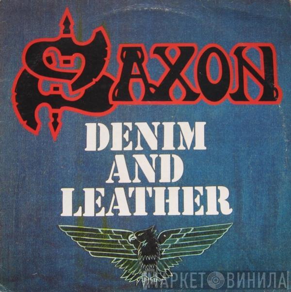 Saxon - Denim And Leather